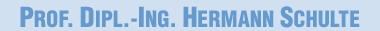 Prof. Dipl.-Ing. Hermann Schulte