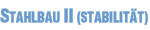 Stahlbau II (Stabilit&auml;t)